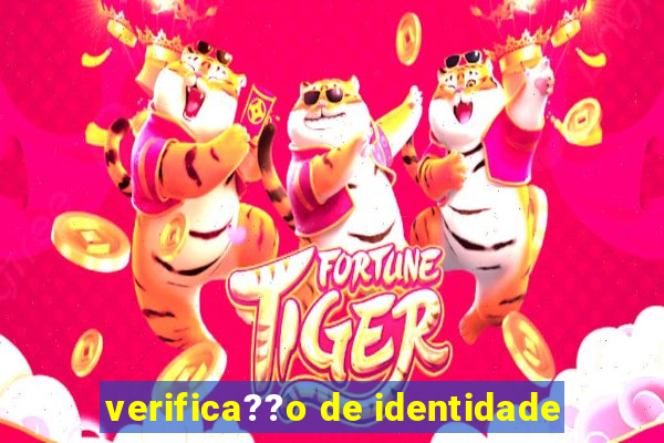 verifica??o de identidade