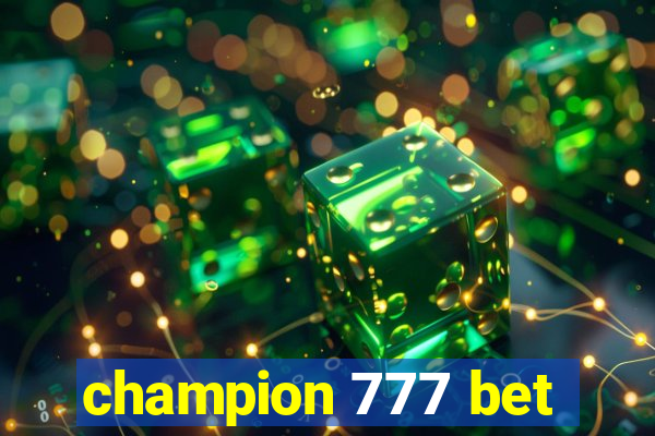 champion 777 bet