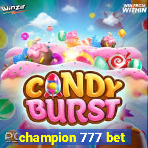 champion 777 bet