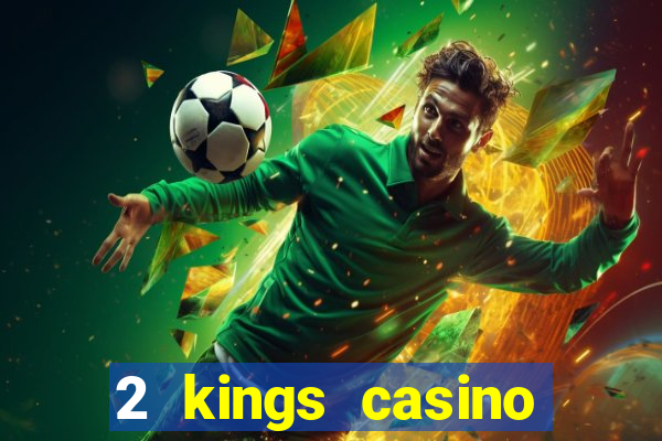 2 kings casino kings mountain