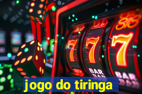 jogo do tiringa