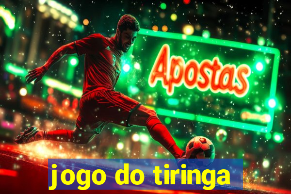 jogo do tiringa