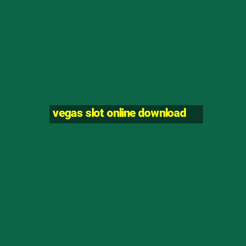 vegas slot online download