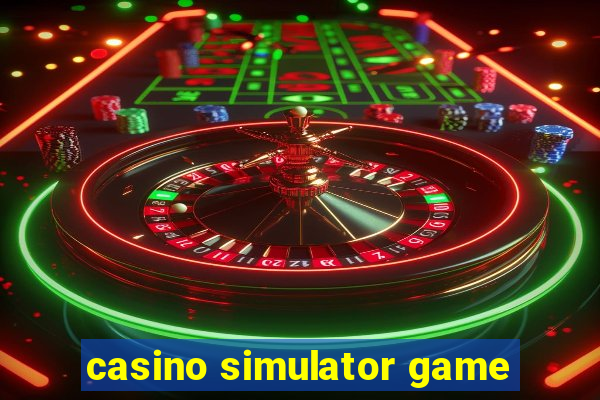 casino simulator game