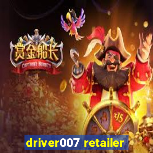 driver007 retailer