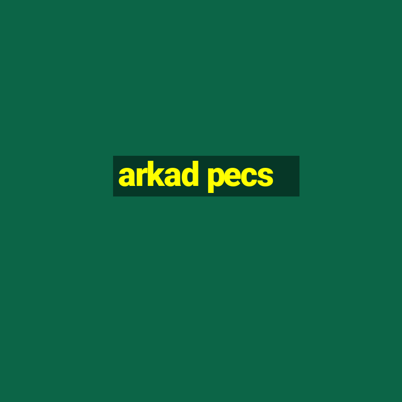 arkad pecs