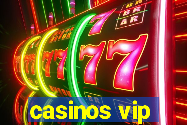 casinos vip