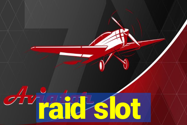 raid slot