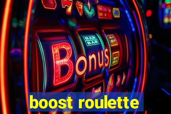 boost roulette