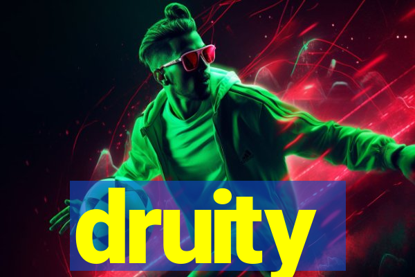 druity