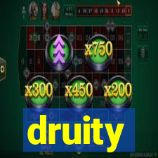 druity