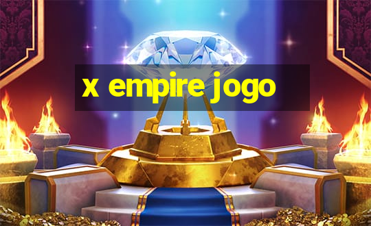 x empire jogo