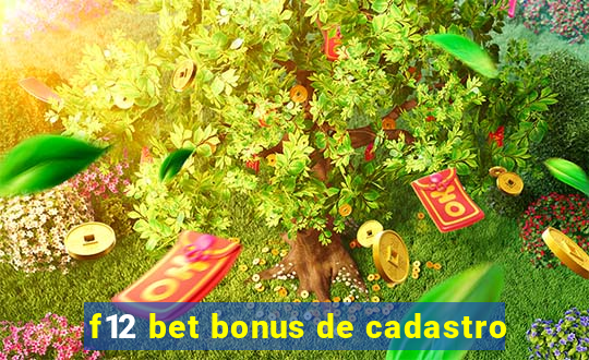 f12 bet bonus de cadastro