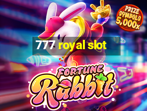 777 royal slot