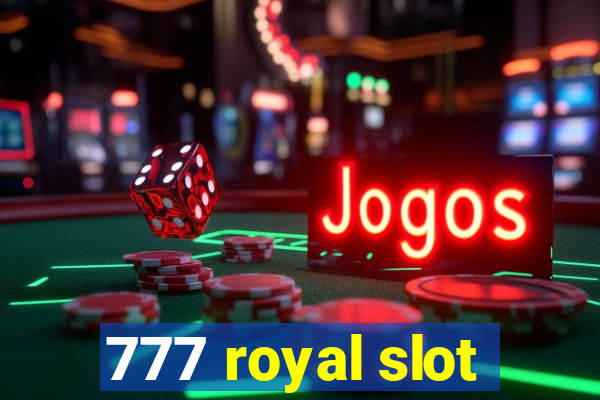 777 royal slot