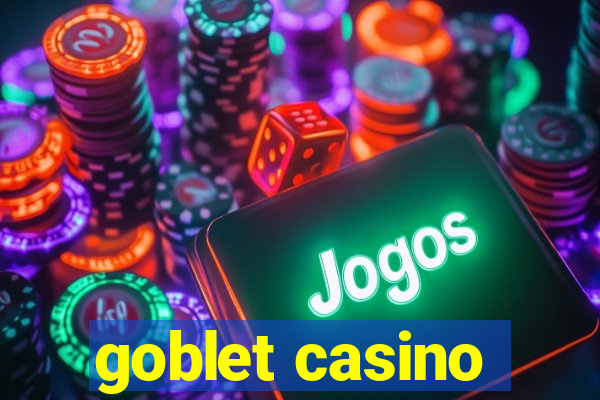 goblet casino