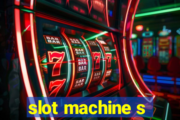 slot machine s