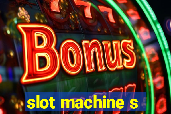 slot machine s