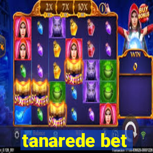 tanarede bet