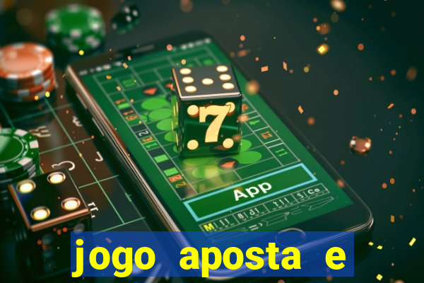 jogo aposta e ganha dinheiro