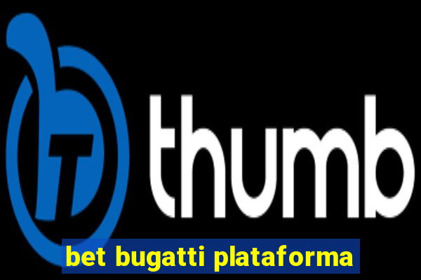 bet bugatti plataforma