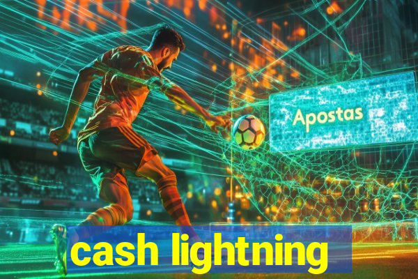 cash lightning