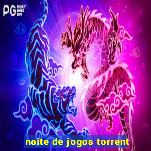 noite de jogos torrent