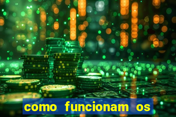 como funcionam os jogos de azar