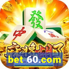 bet 60.com