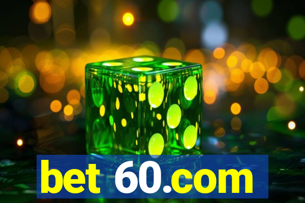 bet 60.com