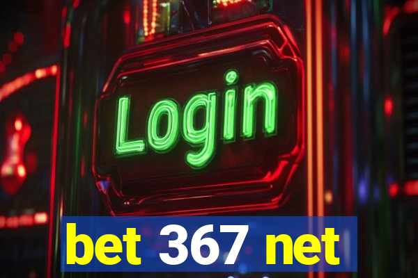 bet 367 net