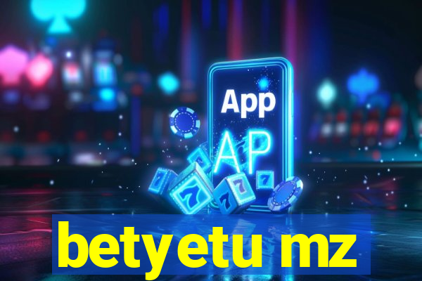 betyetu mz