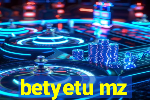 betyetu mz