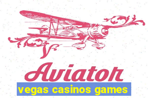 vegas casinos games