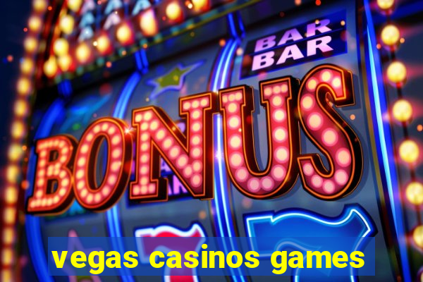 vegas casinos games