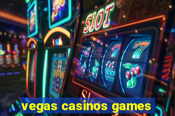 vegas casinos games