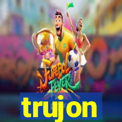 trujon