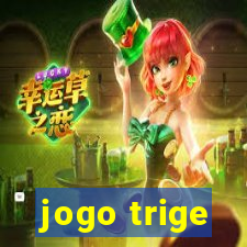 jogo trige