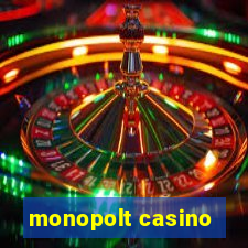 monopolt casino