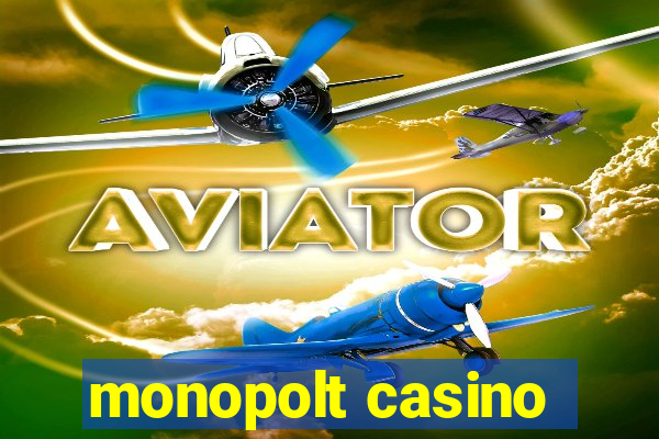 monopolt casino