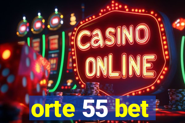 orte 55 bet