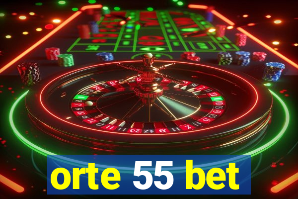 orte 55 bet