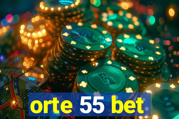 orte 55 bet