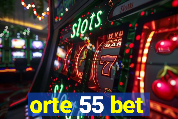 orte 55 bet