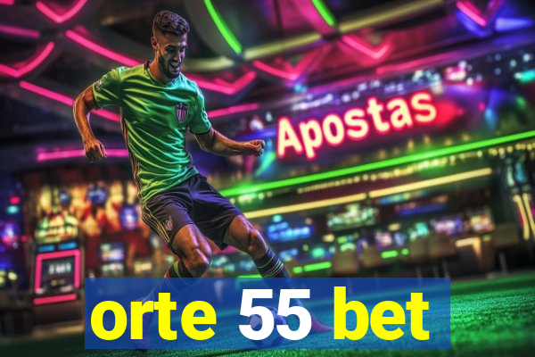 orte 55 bet