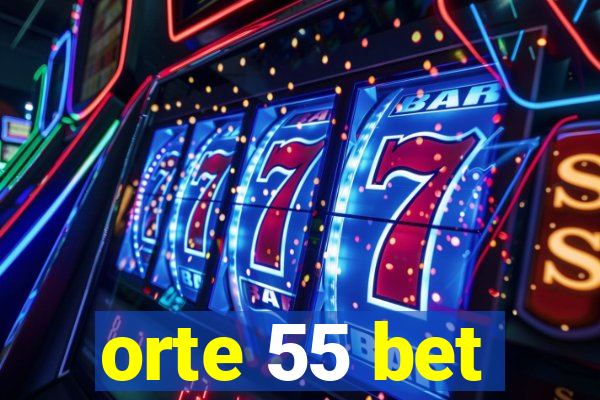 orte 55 bet