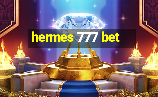 hermes 777 bet