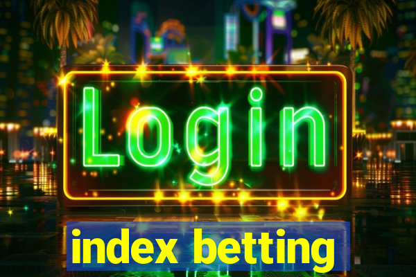 index betting