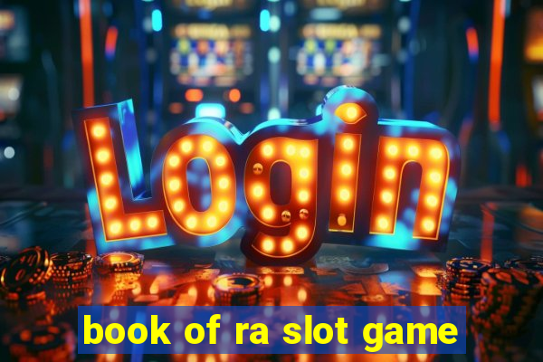 book of ra slot game