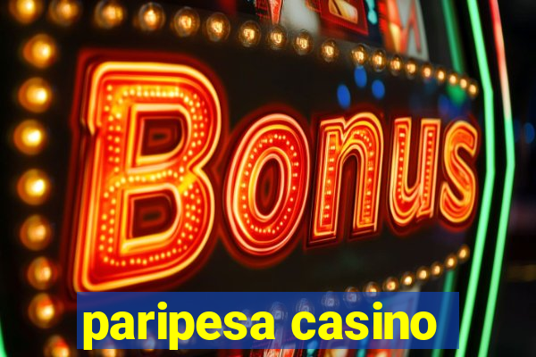 paripesa casino